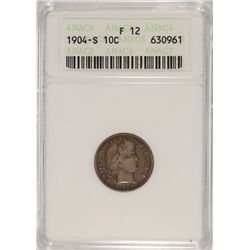 1904-S BARBER DIME ANACS FINE-12