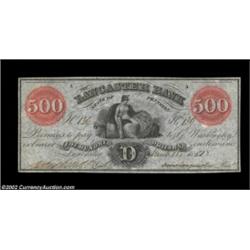 Lancaster, PA- The Lancaster Bank $500 March 18, 1857 G76a Hoober 186-51A beautiful example of this.