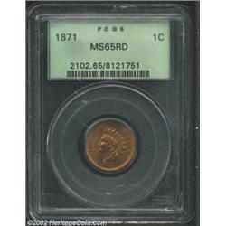 1871 1C MS65 Red PCGS. Many of the Cents produced in the early part of the Indian series were struck