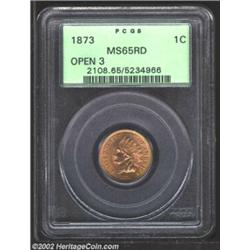 1873 1C Open 3 MS65 Red PCGS. While appreciably more common than the 1873 Closed 3, the Open 3 is st