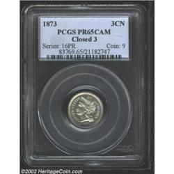 1873 3CN Closed 3 PR65 Cameo PCGS. Lustrous with moderate contrast. Population: 15 in 65, 3 finer (1