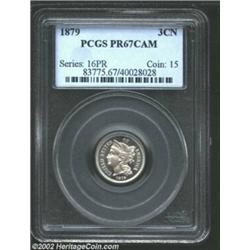 1879 3CN PR67 Cameo PCGS. A brilliant and well struck Superb Gem that has pleasing cameo contrast an