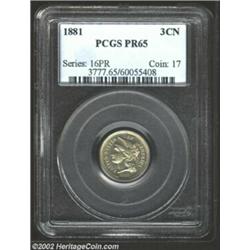 1881 3CN PR65 PCGS. Dappled silver-gray overtones confirm the originality of this carefully preserve