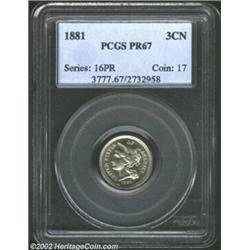 1881 3CN PR67 PCGS. The date is clearly repunched, with traces of the prior logotype visible below t