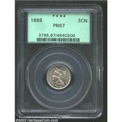 1888 3CN PR67 PCGS. Breen-2454, RPD-3. The 88 in the date is lightly repunched. A seemingly fully st