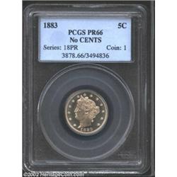 1883 5C No Cents PR66 PCGS. The 18 in the date is slightly repunched north. A needle-sharp Gem that.