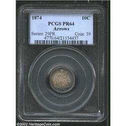 1874 10C Arrows PR64 PCGS. Formerly offered as lot 6253 in the 2002 Long Beach Sale, where it was de