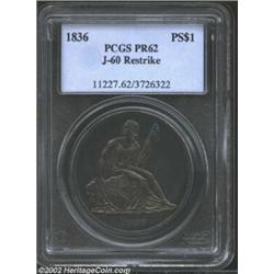 1836 PS$1 Name on Base, Judd-60 Restrike, Pollock-65, PR62 PCGS. Die Alignment IV. Plain Edge. Silve