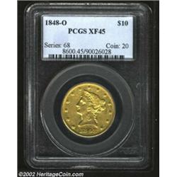 1848-O $10 XF45 PCGS. An evenly worn specimen. This piece is relatively unabraded for a gold coin th