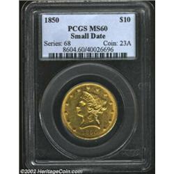 1850 $10 Small Date MS60 PCGS. Considerably scarcer than its Large Date counterpart, the Small Date.