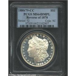 1880/79-CC S$1 Reverse of 1878 MS64 Deep Mirror Prooflike PCGS. VAM-4. Top 100 Variety. A nicely str