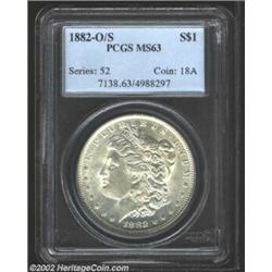 1882-O/S S$1 MS63 PCGS. VAM-4. Top 100 Variety. Essentially untoned and well struck with good luster