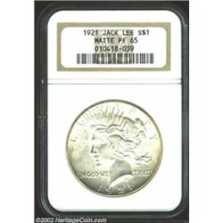 1921 S$1 Matte PR65 NGC. Ex: Jack Lee. Formerly offered as lot 4352 in our 2002 Morris Silverman Sal