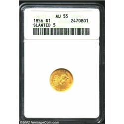 1856 G$1 Slanted 5 AU55 ANACS. The lustrous surfaces and bold details are suggestive of a higher gra