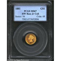 1881 G$1 MS67 PCGS. Ex: Bass. Only 7,620 business strike Gold Dollars emerged from the presses at th