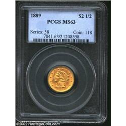 1889 $2 1/2 MS63 PCGS. Well struck aside from the fourth star. A lovely and lustrous representative.