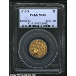 1910-S $5 MS60 PCGS. A greenish-gold representative that is only modestly abraded for the grade. The