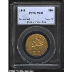 1843 $10 XF45 PCGS. Rich green-gold undertones give way to somewhat more vibrant golden-orange color