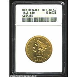 1843 $10--Cleaned--ANACS. Unc Details, Net AU50. Breen-6861. Triple Date. Breen called this variety.