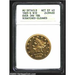 1865-S $10 865 Over Inverted 186--Scratched, Cleaned--ANACS. AU Details, Net XF40. This is an early.