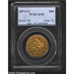 1871-CC $10 AU50 PCGS. Winter 1-A. With two AU pieces being offered in the Ashland City Collection a