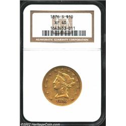 1876-S $10 XF40 NGC. The S-mint only struck 5,000 Eagles this year and this is a circulated example.