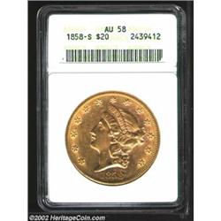 1858-S $20 AU58 ANACS. There is plenty of original mint luster remaining on both sides of this orang