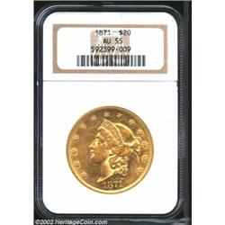 1871 $20 AU55 NGC. Only 80,150 Double Eagles struck this year at the P-mint. Lustrous, olive-gold ex