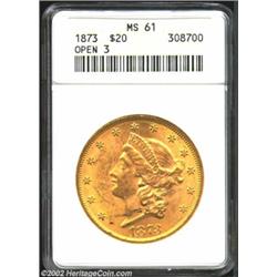 1873 $20 Open 3 MS61 ANACS. Lustrous for the grade, with a few luster grazes in the left obverse fie