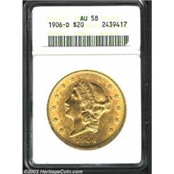 1906-D $20 AU58 ANACS. A bright, olive-tinged example with obverse abrasions of moderate severity. F