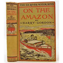 1913 "THE SIX RIVER MOTOR BOYS ON THE AMAZON" HARDCOVER BOOK