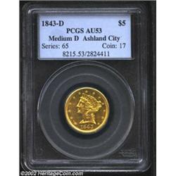 1843-D $5 Large D AU53 PCGS. Winter 8-G. Only two varieties are known of this issue, this being the.