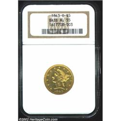 1843-O $5 Large Letters AU55 NGC. Ex: Bass. This issue is often found with a better strike than the.