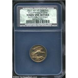 1837 Feuchtwanger Cent, Unc Details, Improperly Cleaned, NCS. HT-268(5H), R.1. The glossy surfaces h