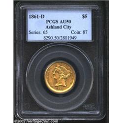 1861-D $5 AU50 PCGS. Winter 32-X. The 1861-D is the rarest and most historically interesting issue i