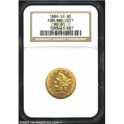 1880-CC $5 MS61 NGC. Winter 1-A. This variety is distinguished by a series of raised mint-made die m