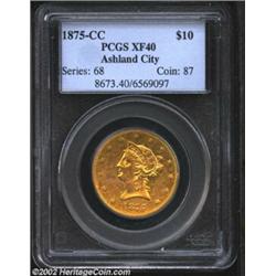 1875-CC $10 XF40 PCGS. Winter 1-A, the only known dies (?). The attribution is correct, but we do no