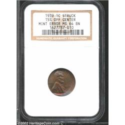 1939 1C Cent--Struck 15% Off Center--MS64 Brown NGC. Struck off center at 9 o'clock. Lovely ruby-red