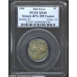 1918 5C Nickel--Struck 40% Off Center--XF40 PCGS. Medium gray-golden toning covers each side of this