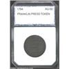 1794 TOKEN Franklin Press Token AU50 PCI (AU50). Breen-1165. This issue is an English merchant token