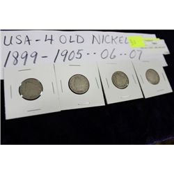 4 USA 5 CENT COINS , 1899,1905,06,07