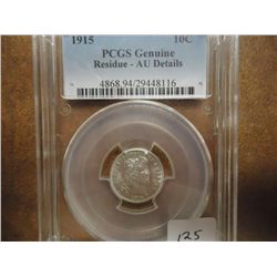 1915 BARBER DIME PCGS AU DETAILS