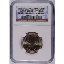 2007 GEORGE WASHINGTON (MINT ERROR DOLLAR-MISSING EDGE LETTERING) NGC BU