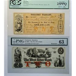 NOTES: 1860'S $2.00 VERMONT PMG 63; 1862 TEXAS PCGS 25 PPQ