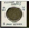 Image 1 : HBC Token;  Br-927 1/2 Beaver issue.  VG with worn/blank reverse.