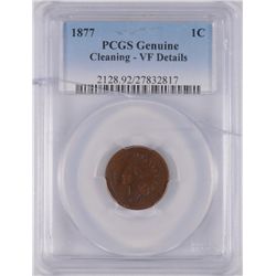 1877 INDIAN HEAD CENT PCGS VF DETAILS CLEANED CRACKED HOLDER KEY DATE