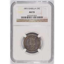 1893 ISABELLA QUARTER NGC AU-55