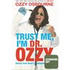 Image 1 : Trust Me I’m Dr. Ozzy – Signed First Edition