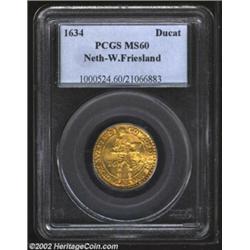 West Friesland. Gold Ducat 1634, KM16, MS60 PCGS. Important notice: We expect to be auctioning lots.