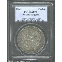 Saxony. August Thaler 1568, AU58 PCGS, a nicely toned coin with extremely well struck details. Impor